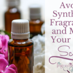 Avoid Synthetic Fragrances and Make Your Own Scent